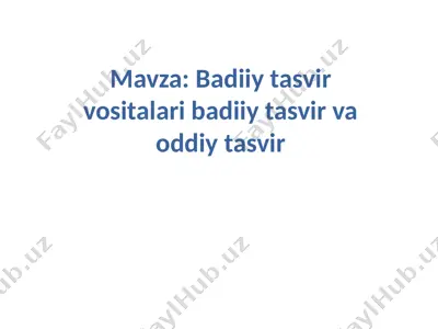 badiiy tasvir vositalari badiiy tasvir va oddiy tasvir — PPTX