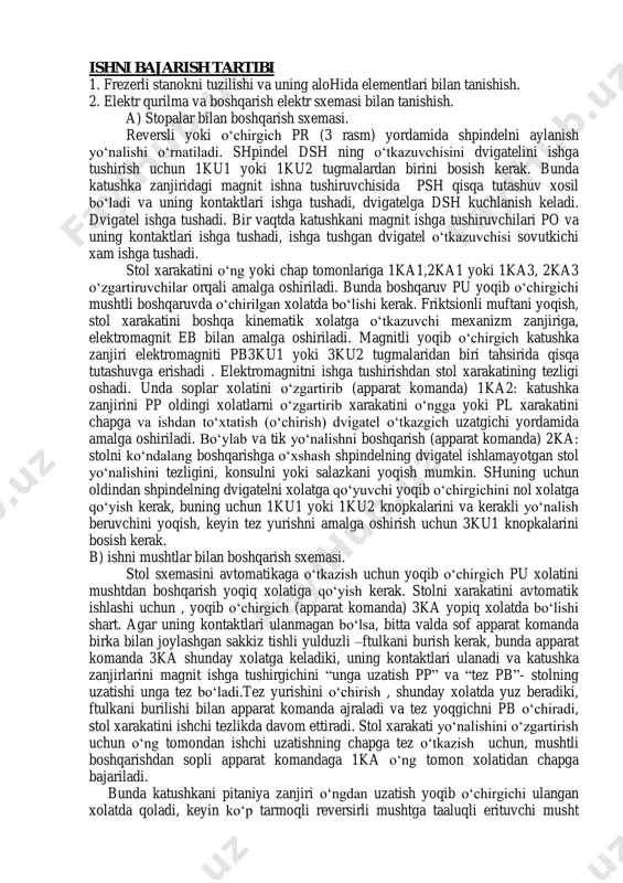 magnit ishga tushadi, stol chapga tez xarakatlana boshlaydi, stolning chap tomoniga xarakatini toʻxtatish apparat komanda 1ka mushtli sopini beqaror xolatga qoʻyish bilan amalga oshiriladi , sxema blokirovkasi qurib chiqiladi: 1. bir vaqtda apparat komanda 1ka va 2ka ishga tushishi. 2. bir vaqtda koʻngdalang va tikuzatishni boshqarish yoqib oʻchirgichni mushtlardan boshqarish yoqiq xolatga qoʻyish. 3. stolni boʻylab uzatishini yoqish sop tezlik uzatkichini ishga xolatga qoʻymasdan 4. tugmalar 3ku bilan boshqarish yoqib oʻchirgichni pu mushtdan boshqarish yoqiq xolatiga qoʻyish 5. reversivli yoqib oʻchirgichni asosiy yakorga yopishgan holatda. sxemada shpindel(dsh) dvigateli oʻtkazgichni tormozlash koʻzda tutilgan, qarshi yoqish metodi boʻyicha rele kontakt yordamida tezlik rkchs va magnitli yoqib oʻchirgich pt yordamida amalga oshiriladi.