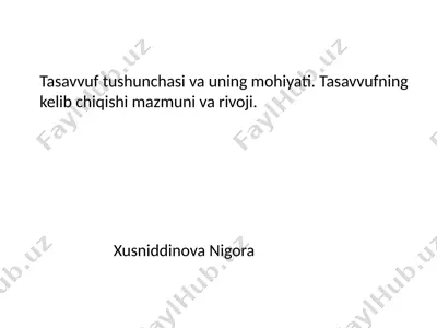 tasavvuf tushunchasi va uning mohiyati — PPTX