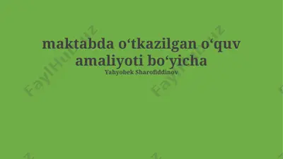 amaliy mashgʻulotlarning asosiy yoʻnalishlari va mazmuni — PPTX