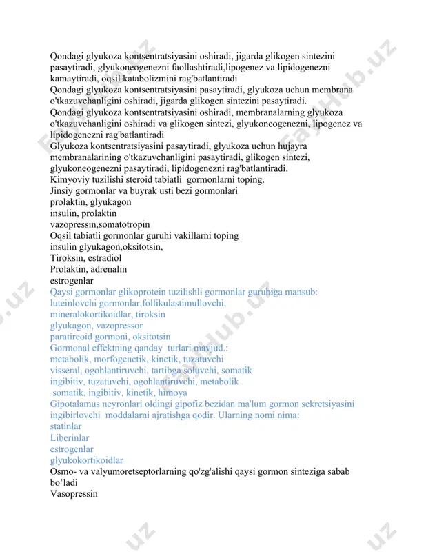 ni pasaytiradi, lipidogenezni rag'batlantiradi. kimyoviy tuzilishi steroid tabiatli gormonlarni toping. jinsiy gormonlar va buyrak usti bezi gormonlari prolaktin, glyukagon insulin, prolaktin vazopressin,somatotropin oqsil tabiatli gormonlar guruhi vakillarni toping insulin glyukagon,oksitotsin, tiroksin, estradiol prolaktin, adrenalin estrogenlar qaysi gormonlar glikoprotein tuzilishli gormonlar guruhiga mansub: luteinlovchi gormonlar,follikulastimullovchi, mineralokortikoidlar, tiroksin glyukagon, vazopressor paratireoid gormoni, oksitotsin gormonal effektning qanday turlari mavjud.: metabolik, morfogenetik, kinetik, tuzatuvchi visseral, ogohlantiruvchi, tartibga soluvchi, somatik ingibitiv, tuzatuvchi, ogohlantiruvchi, metabolik somatik, ingibitiv, kinetik, himoya gipotalamus neyronlari oldingi gipofiz bezidan ma'lum gormon sekretsiyasini ingibirlovchi moddalarni ajratishga qodir. ularning nomi nima: statinlar liberinlar estrogenlar glyukokortikoidlar osmo- va valyumoretseptorlarning qo'zg'alishi qaysi gormon sinteziga sabab bo’ladi vasopressin aldosteron tiroksin samototrop gipofizning orqa qismi-neyrogipofizdan qanday gormonlar chiqariladi: vazopressin, oksitotsin ttg, insulin jinsiy gormonlar, glyukokortikoidlar renin, aldosteron suvning fakultativ reabsorbtsiya intensivligini boshqaruvchi asosiy gormon qaysi? antidiuretik gormon (vazopressin) aldosteron paratireoid gormon tirokalsitonin "gipofizar nanizm" deb ataladigan pakanalik qaysi gormon yetishmasligi sabab yuzaga keladi somatotrop gormoni yetishmasligi gipotalamus …