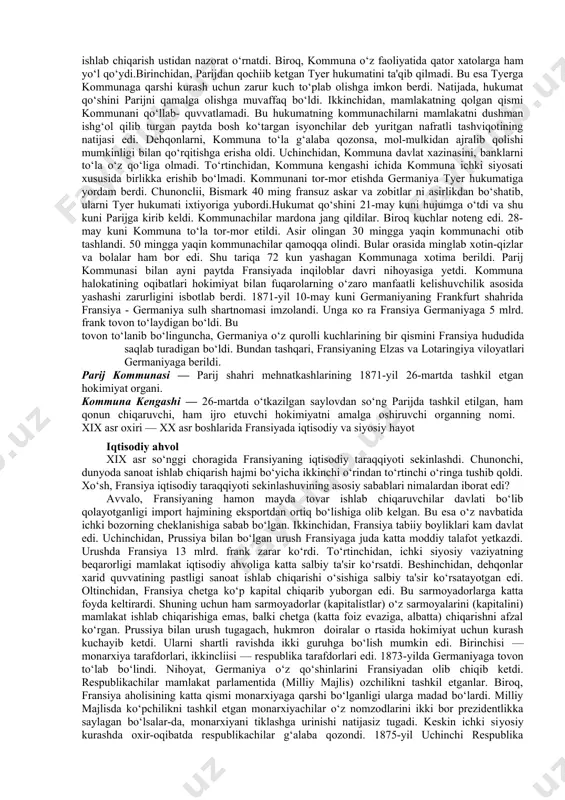 vaqtincha imzolangan tinchlik shartnomasi parijliklarning hukumatga qarshi qahr-g‘azabini kuchaytirib yubordi. buning ustiga, parijda muhtojlik, ishsizlik, oziq-ovqat mahsulotlari narxining keskin oshib ketishi yuz berdi. hatto o‘rta tabaqa vakillari ham xonavayron bo‘la boshladi.parijliklarda hukumatga nisbatan ishonchsizlik paydo bo‘ldi. bunga qamaldan so‘ng aholining qarzlari bo‘yicha to‘lovlarni to‘lashga majbur bo‘la boshlanganligi hamda hukumat qarorgohi etib versal shahri tanlanganligi sabab bo‘ldi. buning ustiga, bosh vazir tyer milliy gvardiyani qurolsizlantirishni buyurdi. 18-mart kuni kechasi hukumat qo‘shini milliy gvardiyaga hujum qildi. bu hodisa parij aholisini oyoqqa turg‘azdi. ular hukumat qo‘shinini chekinishga majbur etdilar. tyer hukumatni versalga ko‘chirish haqida ko‘rsatma berdi. bunga javoban parij mehnatkashlari qo‘zg‘olon ko‘tardilar. ular milliy gvardiya bilan birgalikda harakat qilib, shaharning muhim ahamiyatga ega bo‘lgan joylarini qo‘lga kiritdilar. ko‘p o‘tmay hukumat binosi, harbiy kazarmalar va barcha davlat muassasalarini ham qo‘zg‘olonchilar qo‘lga oldi. parijda hokimiyat milliy gvardiya markaziy qo‘mitasi qo‘liga o‘tdi. bu qo‘mita muvaqqat hukumat vazifasini bajardi. davlat organlariga ishchilar, ziyolilar va qo‘zg‘olonning boshqa qatnashchilari …
