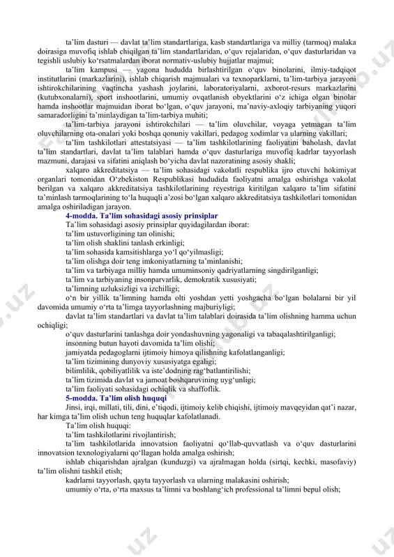 va qayta tayyorlashni amalga oshiruvchi davlat va nodavlat ta’lim tashkilotlarini tashqi baholash natijalariga asoslangan jarayon; maxsus davlat akkreditatsiyasi — o‘rta maxsus, professional, oliy ta’limni va oliy ta’limdan keyingi ta’limni, shuningdek kadrlarni qayta tayyorlash va ularning malakasini oshirishni amalga oshiruvchi davlat va nodavlat ta’lim tashkilotlarida ta’lim dasturlari bo‘yicha o‘quv jarayoni boshlanishidan oldin amalga oshiriladigan jarayon; malaka — shaxsning kasbiy faoliyatning muayyan turini bajarishga tayyorgarligini ifodalaydigan, ma’lumot to‘g‘risidagi tegishli hujjat bilan tasdiqlanadigan bilim, qobiliyat, mahorat va ko‘nikmalar darajasi; mutaxassislik — malaka berish bilan yakunlanadigan muayyan kasbiy tayyorgarlik turining nomi; nodavlat ta’lim tashkiloti — davlat ta’lim standartlari, davlat ta’lim talablari va o‘quv dasturlariga muvofiq ta’lim xizmatlari ko‘rsatish faoliyatini amalga oshirish huquqini beradigan litsenziya asosida yoki xabardor qilish tartibida ta’lim xizmatlari ko‘rsatuvchi yuridik shaxs; tarbiya — aniq maqsadli hamda ijtimoiy-tarixiy tajriba asosida yosh avlodni har tomonlama kamol toptirishga, ularning ongini, ma’naviy-axloqiy qadriyatlar va dunyoqarashini shakllantirishga qaratilgan tizimli jarayon; ta’lim — ta’lim oluvchilarga chuqur nazariy …