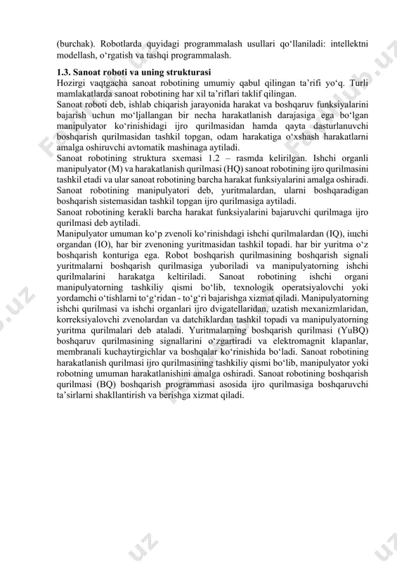jaradigan vazifasiga bog‘liq bo‘ladi, hamda bir necha grammdan to bir necha ming kilogrammgacha bo‘lishi mumkin. sanoat robotlari yuk ko‘tarish qobiliyati bo‘yicha quyidagi guruhlarga bo‘linadi: o‘ta yengil – 1 kg gacha, yengil – 10 kg dan 200 kg gacha, og‘ir – 200 kg dan 1000 kg, o‘ta og‘ir – 1000 kg dan yuqori [1, 5]. robotlarda qo‘llaniladigan yuritmalar pnevmatik, gidravlik, elektrik va aralash yuritmalar guruhlariga bo‘linadi. yuqori yuk ko‘tarish qobiliyati robotlarning zvenolarida gidravlik yuritmalar, manipulyator qisqichlarda esa sodda, kichik quvvatli pnevmatik yuritmalar ishlatiladi. ko‘pincha robotlarda bitta manipulyator bo‘ladi (bir qo‘lli robotlar), ammo robotning vazifasiga qarab robotlarda ikkita, uchta va to‘rtta manipulyator (ikki qo‘lli, uch qo‘lli, to‘rt qo‘lli robotlar) bo‘lishi mumkin. erkinlik darajalar soni n bo‘yicha robotlar quyidagi turlarga bo‘linadi: n = 2; n = 3; n = 4; va n>4. robotning harakatlanish imkoniyati unda harakatlanish qurilmasi borligi yoki yo‘qligi bilan aniqlanadi. birinchi holda ularni harakatlanuvchi robotlar va ikkinchi holda statsionar robotlar …
