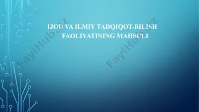 ijod va ilmiy tadqiqot-bilish faoliyatining mahsuli — PPTX