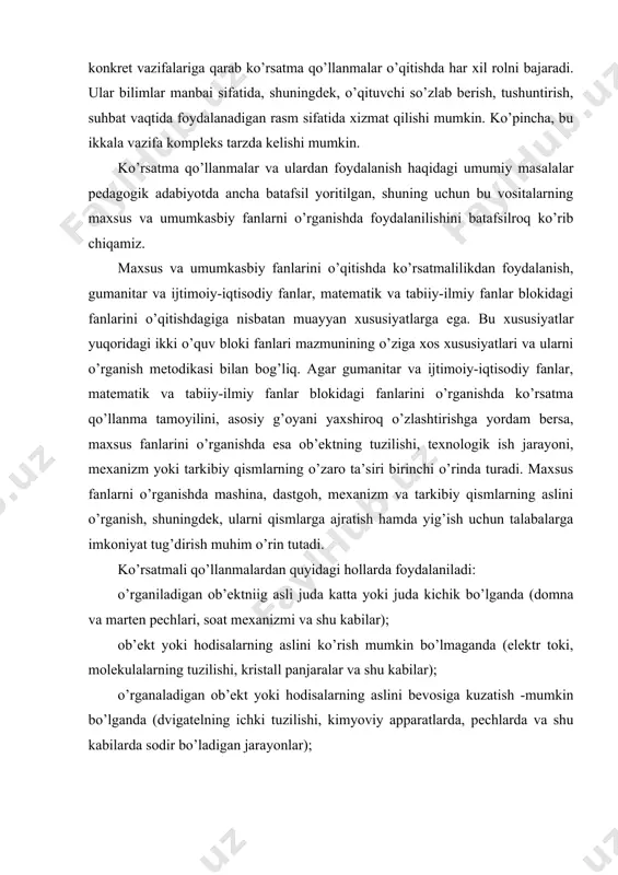 i: o’rganiladigan ob’ektniig asli juda katta yoki juda kichik bo’lganda (domna va marten pechlari, soat mexanizmi va shu kabilar); ob’ekt yoki hodisalarning aslini ko’rish mumkin bo’lmaganda (elektr toki, molekulalarning tuzilishi, kristall panjaralar va shu kabilar); o’rganaladigan ob’ekt yoki hodisalarning aslini bevosiga kuzatish -mumkin bo’lganda (dvigatelning ichki tuzilishi, kimyoviy apparatlarda, pechlarda va shu kabilarda sodir bo’ladigan jarayonlar); tushunchani grafik tarzda tasvirlash talab etilganda (dvigatel, tsiklogramma va shu kabilarning xarakteristikasi); murakkab ob’ektlarni oddiylashtirish yoki ishlash prinsipini ko’rsatish zarur bo’lganda (qurilma sxemalari, dastgohlarning kinematik sxemalari, prinsipial elektr sxemalar va shu kabilar); harakatlanishning eng xarakterli momentida mexanizm yoki mashina detallarining joylashuvini qayd qilish va ko’rsatish talab etilganda (ichki yonuv dvigateli krivoship-shatunli va taqsimlash mexanizmlarining chekka nuqtalari, egovlashda harakatning o’ziga xos har xil nuqtalarida qo’llar, oyoqlar hamda gavdaning vaziyati va shu kabilar). zamonaviy ta`lim vositalarining turlari va tavsifi. garchi so’nggi vaqtda pedagogik tajribada yassi va hajmiy elementladan tuzilgan ko’pgina ko’rsatma qo’llanmalar (dinamik plakatlar, hajmiy sxemalar, …