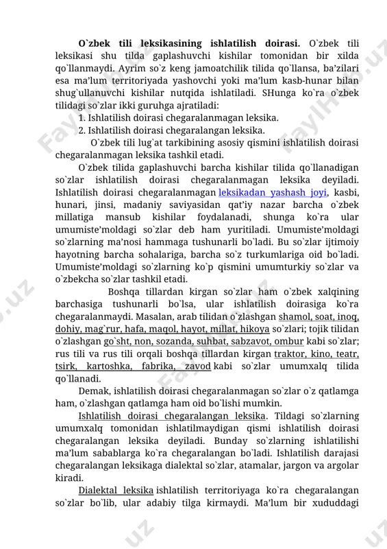 oq xo`jaligi, fan-texnika, madaniy-oqartuv, san’at, savdo, sport, harbiy sohaga doir. hozirgi evropa tillaridan so`zlar bevosita aloqalar orqali o`zlashmoqda. masalan, o`z navbatida so`zlar o`zbek tilidan rus tiliga ham o`zlashmoqda: o`rik, anjir, somsa (uryuk, injir, samsa) kabi. xalqlar orasidagi turli xildagi aloqa tillarning lug`at tarkibining boyib borishiga xizmat qiladi. o`zbek tili leksikasining ishlatilish doirasi. o`zbek tili leksikasi shu tilda gaplashuvchi kishilar tomonidan bir xilda qo`llanmaydi. ayrim so`z keng jamoatchilik tilida qo`llansa, ba’zilari esa ma’lum territoriyada yashovchi yoki ma’lum kasb-hunar bilan shug`ullanuvchi kishilar nutqida ishlatiladi. shunga ko`ra o`zbek tilidagi so`zlar ikki guruhga ajratiladi: 1. ishlatilish doirasi chegaralanmagan leksika. 2. ishlatilish doirasi chegaralangan leksika. o`zbek tili lug`at tarkibining asosiy qismini ishlatilish doirasi chegaralanmagan leksika tashkil etadi. o`zbek tilida gaplashuvchi barcha kishilar tilida qo`llanadigan so`zlar ishlatilish doirasi chegaralanmagan leksika deyiladi. ishlatilish doirasi chegaralanmagan leksikadan yashash joyi, kasbi, hunari, jinsi, madaniy saviyasidan qat’iy nazar barcha o`zbek millatiga mansub kishilar foydalanadi, shunga ko`ra ular umumiste’moldagi so`zlar deb …