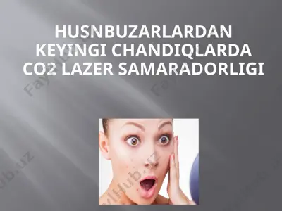 husnbuzarlardan keyingi chandiqlarda co2 lazer samaradorligi — PPTX