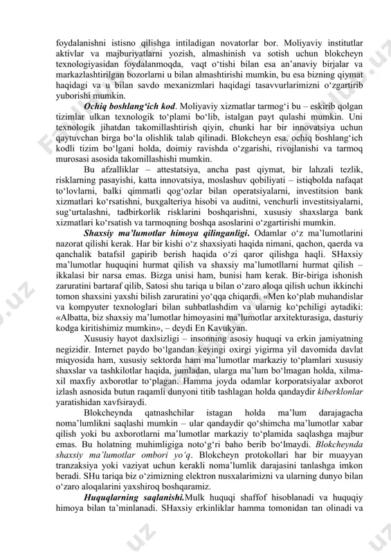 uqori. qiymatni keskin pasaytirish tufayli banklar bank xizmatlari ko‘rsatish bilan etarli darajada qamrab olinmagan jamiyatlarda xususiy va korporativ mijozlarga moliyaviy xizmatlar, bozorlar va kapitalga ulanish uchun kengroq imkoniyatlar taqdim eta olgan bo‘lardi. bu nafaqat bozor etakchilari uchun, balki butun dunyo bo‘ylab endi ish boshlayotgan tadbirkorlar uchun ham foydali hisoblanadi. istalgan kishi istalgan joydan turib, faqat smartfonga va internetga ulanish imkoniga ega bo‘lgan holdagina jahon moliyaviy oqimlariga qo‘shilish imkoniga ega. tezlik. hozirgi paytda pul oqimini tartibga solish etti kun, birja bitimini tartibga solish – ikki-uch kun, bank ssudasi uchun esa naqd 23 kun talab qilinadi. swift tarmog‘i butun dunyo bo‘ylab o‘n minglab moliyaviy institutlar o‘rtasida kuniga o‘n besh million to‘lovni o‘tkazadi, lekin ularni tartibga solish v kliringga bir necha kun sarflaydi. xuddi shu narsa aqshda kuniga trillionlab dollarlik to‘lovlar o‘tkazadigan ach (automatedclearinghouse) tizimida ham ro‘y beradi. bitkoin tarmog‘ida bu vaqtda amalga oshirilgan barcha tranzatsiyalarni tartibga solish va kliringga o‘rtacha 10 daqiqa …