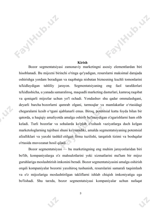 ning rivojlanishiga bevosita ta'sir ko'rsatmoqda. bozor segmentatsiyasi — bu marketingning eng muhim jarayonlaridan biri bo'lib, kompaniyalarga o'z mahsulotlarini yoki xizmatlarini ma'lum bir mijoz guruhlariga moslashtirish imkonini beradi. bozor segmentatsiyasini amalga oshirish orqali kompaniyalar bozorni yaxshiroq tushunish, resurslarini samarali taqsimlash va o'z mijozlariga moslashtirilgan takliflarni ishlab chiqish imkoniyatiga ega bo'lishadi. shu tarzda, bozor segmentatsiyasi kompaniyalar uchun nafaqat raqobatbardoshlikni ta'minlash, balki foydalanuvchilar ehtiyojlariga yanada aniq javob berish imkoniyatini yaratadi. bozor segmentatsiyasining turli usullari mavjud, jumladan demografik, geografik, psixografik va xulq-atvor segmentatsiyasi. har bir segmentatsiya turi o'ziga xos xarakteristikalar asosida bozorni guruhlashni ta'minlaydi va marketing strategiyalarini ishlab chiqishda muhim ahamiyatga ega. shuningdek, bozor segmentatsiyasi amaliyotida davlat siyosati va qonunchilik ham muhim rol o'ynaydi. o'zbekistonda iqtisodiyotni tartibga solish va bozorni yanada samarali boshqarish maqsadida qabul qilingan bir qator prezident qarorlari va qonunlar bozor segmentatsiyasining rivojlanishiga bevosita ta'sir ko'rsatmoqda. i.bob. bozor segmentatsiyasini asosiy bosqichlari, tamoyillari va usullari. 1.1 bozor segmentatsiyasining asosiy belgilari. zamonaviy biznesni segmentlashsiz …