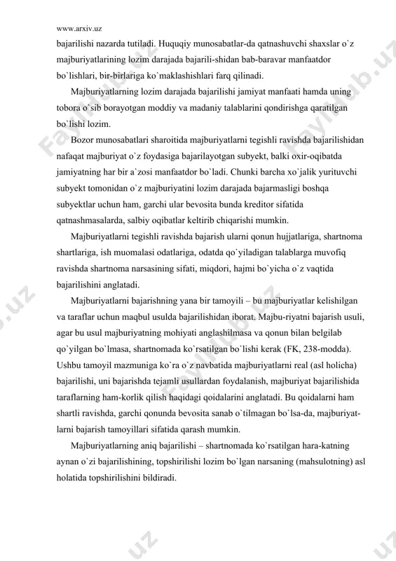 tamoyillari sifatida qarash mumkin. majburiyatlarning aniq bajarilishi – shartnomada ko`rsatilgan hara-katning aynan o`zi bajarilishining, topshirilishi lozim bo`lgan narsaning (mahsulotning) asl holatida topshirilishini bildiradi. majburiyatning qarzdor aybi bilan kechiktirilishi yoki boshqacha lo-zim darajada bajarilmasligi hollarini nazarda tutib, belgilangan neustoyka (jarima, penya)ning ham majburiyatning lozim darajada bajarilmasligi natijasida kelib chiqqan zararning undirilishi – majburiyatni asl holida bajarishdan qarzdorni ozod qilmaydi. qonunda nazarda tutilgan hollardan tashqari majburiyatni bajarishda bir tomonlama bosh tortish va shartnoma shartlarini bir tomonlama o`z-gartirishga yo`l qo`yilmaydi (fk, 237-modda). ammo bu qoida yuqorida aytilganidek, qonunda nazarda tutilgan ayrim hollarda ba`zi majburiyatlar uchun qo`llanilmaydi. chunonchi, topshiriq shartnomasi bo`yicha topshiriq beruvchi bergan topshirig`ini har vaqt bekor qila oladi, topshiriq olgan shaxs xohlagan vaqtida topshiriqni bajarishdan bosh torta oladi. temir yo`l va boshqa turdagi transport vositasida yo`lovchilar tashish munosabatida ham yo`lovchi talabi bilan shartnoma har qachon bekor qilinishi mumkin. majburiyatlarni bajarishda tejamlilik qoidasiga muvofiq majburiyatni bajarishda taraflar kam xarajat bilan ko`p foyda keltirishga …