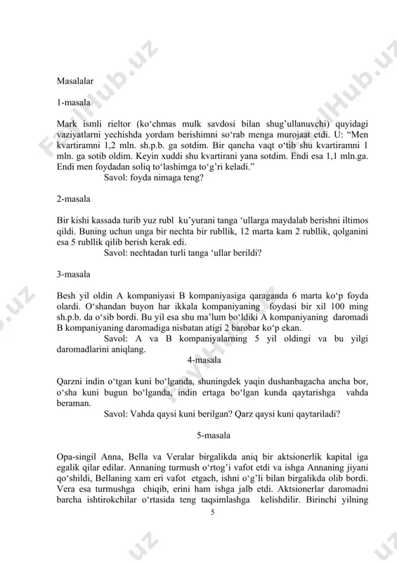 ancha bor, o‘sha kuni bugun bo‘lganda, indin ertaga bo‘lgan kunda qaytarishga vahda beraman. savol: vahda qaysi kuni berilgan? qarz qaysi kuni qaytariladi? 5-masala opa-singil anna, bella va veralar birgalikda aniq bir aktsionerlik kapital iga egalik qilar edilar. annaning turmush o‘rtog’i vafot etdi va ishga annaning jiyani qo‘shildi, bellaning xam eri vafot etgach, ishni o‘g’li bilan birgalikda olib bordi. vera esa turmushga chiqib, erini ham ishga jalb etdi. aktsionerlar daromadni barcha ishtirokchilar o‘rtasida teng taqsimlashga kelishdilir. birinchi yilning oxiriga kelib foyda miqdori 44 mln. sh.p.b. ni tashkil etdi. soliq inspektsiyasiga ma’lum bo‘ldiki, har bir aktsionerning ulushi bir butun milionni tashkil etar ekan. savol: har bir aktsioner qanchadan foydaga ega bo‘lgan? 6-masala. korxonaning mulki 860 ming sh.p.b. ga ega. likvidatsiya tufayli mulk taqsimlanishi kerak edi. kompang’onlar shunga kelishdilarki, kim qachon korxonaga kirgandan boshlab, har birlari o‘rtasida mulk barobar taqsimlanadi. korxonaga esa kom’ang’onlardan biri 6 yil avval asos solgan. ma’lum bo‘ldiki, ulushning 3 …
