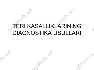 teri kasalliklarining diagnostika usullari — PPT