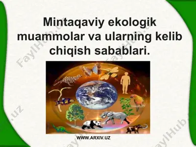 mintaqaviy ekologik muammolar va ularning kelib chiqish sabablari. — PPT
