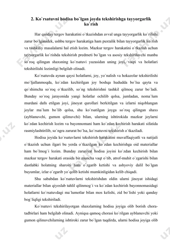 lan qiyoslab tahlil qilinmog`i va ko`zdan kechirish bayonnomasidagi holatlarni ko`rsatuvdagi ma`lumotlar bilan mos kelishi, zid bo`lishi yoki qanday bog`liqligi tekshiriladi. ko`rsatuvi tekshirilayotgan shaxslarning hodisa joyiga olib borish chora-tadbirlari ham belgilab olinadi. ayniqsa qamoq chorasi ko`rilgan ayblanuvchi yoki gumon qilinuvchilarning ishtiroki zarur bo`lgan taqdirda, ularni hodisa joyiga olib borishda xavfsizlik choralari ham nazarda tutilmog`i lozim. ayblanuvchi va gumon qilinuvchilarning roziligini olish va tergov harakatini o`tkazishda mavjud bo`lgan asoslar bilan tanishtirish ham tayyorgarik choralaridan biridir. ayblanuvchi va gumon qilinuvchilar hodisa joyiga chiqishdan bosh tortishi yoki hohish bildirishi mumkin. ikkala holatning sababini psixologik va taktik jihatdan tahlil qilmoq lozim. joyga chiqib ko`rsatuvni tekshirishga rozi bo`lgan ayblanuvchi yoki gumon qilinuvchi rost va xolisona ko`rsatuv berganligini bildiradi. shu bilan birga ular boshqa maqsadni ham ko`zlashi mumkin, sheriklarining qilmishini yashirish, jinoiy javobgarlikdan o`zini qutqarish uchun qochishni mo`ljallash kabi. keltirilgan fikr-mulohazalar guvoh va jabrlanuvchilarning ko`rsatuvlarini tekshirishda amaliyotdan ma`lum bo`lishicha deyarli qiyinchilik tug`dirmaydi. chunki ular so`roq qilingan paytda …