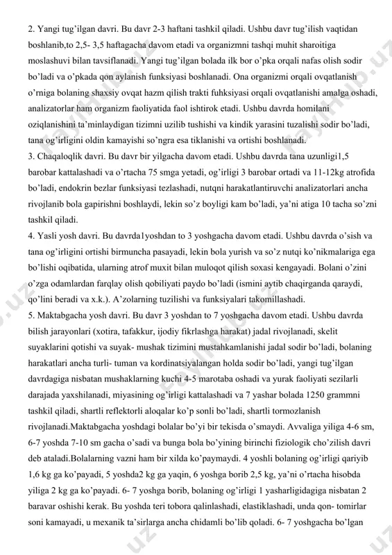 oshdagi bolalar bo’yi bir tekisda o’smaydi. avvaliga yiliga 4-6 sm, 6-7 yoshda 7-10 sm gacha o’sadi va bunga bola bo’yining birinchi fiziologik cho’zilish davri deb ataladi.bolalarning vazni ham bir xilda ko’paymaydi. 4 yoshli bolaning og’irligi qariyib 1,6 kg ga ko’payadi, 5 yoshda2 kg ga yaqin, 6 yoshga borib 2,5 kg, ya’ni o’rtacha hisobda yiliga 2 kg ga ko’payadi. 6- 7 yoshga borib, bolaning og’irligi 1 yasharligidagiga nisbatan 2 baravar oshishi kerak. bu yoshda teri tobora qalinlashadi, elastiklashadi, unda qon- tomirlar soni kamayadi, u mexanik ta’sirlarga ancha chidamli bo’lib qoladi. 6- 7 yoshgacha bo’lgan bolalar terisining sirti 1 kg vaznga nisbatan hisoblanganda kattalarnikiga qaraganda ko’proq bo’ladi, shu sababli ular salga issiqlab ketishi yoki sovuq qotishi mumkin. 6. kichik maktab yoshi davri. bu davr 7 yoshdan to 12 yoshgacha davom etadi. ushbu davrda o’sish va skelet suyaklarini qotishi davom etadi, oyoqlarning o’sishi hisobiga tana proporsiyalari o’zgaradi, mushaklar jadal rivojlanadi, katta yarim sharlar …