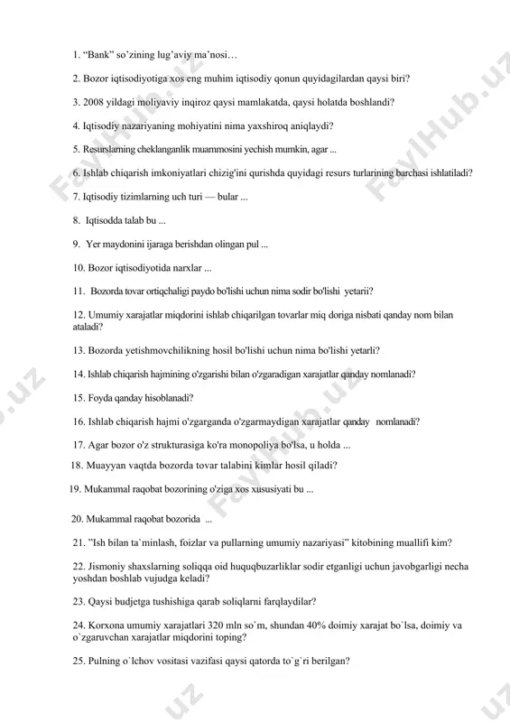 an , o’zaro muvofiqlashtirilgan xatti-harakatlar dasturidan iborat xujjat nima? 3.davlat mulki asosida tashkil etilgan korxona nima? 4. qaysi guruhdagi daromadlar faqat moddiy boylikdan foydalanish evaziga orttiriladi? 5. qaysi holatda bir kunlik mehnat unumdorligi yuqori? 6. ishlab chiqarish bu … 7. aksiyalar qaysi bozorda sotiladi? 8. ehtiyojlar –bu: 9.firmaning moliyaviy mablag’ manbalari quyidagilar: 10.mamlakatning iqtisodiy rivojlanganlik darajasini qaysi ko’rsatgich yaqqolroq ko’rsatadi? 11. tadbirkorlik faoliyati natijasida … olinadi 12. sherikchilik asosida tuzilgan firmaning foydasi … . 13. quyidagilarning qaysi biri to’g’ri soliq turiga kirmaydi? 14. quyidagi vazifalarning qaysi biri faqat markaziy bankka tegishli? 15. depozit nima? 16. yalpi taklif bu mamlakatda ma’lum vaqt davomida jami … tovar va xizmatlar qiymati. 17. mamlakatda muomalada bo’lgan barcha pul mablag’larining yig’indisi nima deb ataladi? 18. fisher tenglamasi qaysi javobda to’g’ri berilgan? 19. import kvotasi: 20. mamlakatning import hajmi 350 million dollarni, eksport hajmi esa 400 million dollarni tashkil qildi. bu holatda: 21. tanlovning muqobil qiymati …