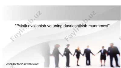 psixik rivojlanish va uning davrlashtirish muammosi — PPTX