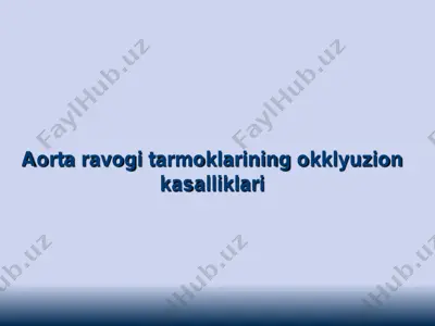 aorta ravogi tarmoklarining okklyuzion kasalliklari — PDF