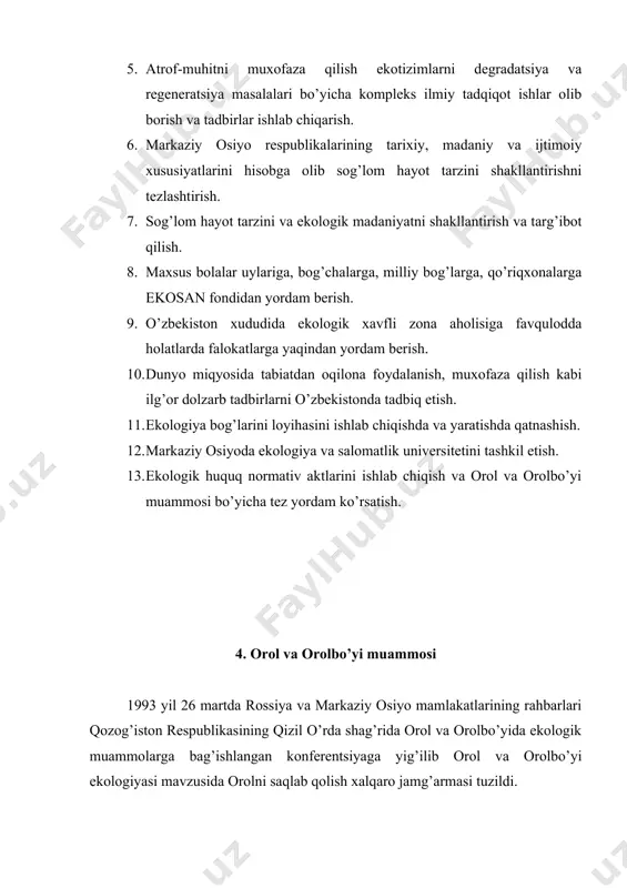 holini sog’ligini belgilash to’g’risida taklif kiritdi. ushbu yo’nalishlar uchun jahon banki jami bo’lib 380 mln. aqsh dollari hisobda pul ajratish ko’zda tutildi. orol va orolbo’yi muammosi bo’yicha markaziy osiyo mamlakatlarini “orolni qutqarish xalqaro jamg’armasini tashkil etish” masalasida 8-9 aprelda 1999 yil a.i. karimov nutq so’zladi. 5. yunesko ning “inson va biosfera” xaqidagi dasturi 1970 yili yunesko ning 16-konferentsiyasida “inson va biosfera” haqida 14 punktdan iborat dasturi qabul qilingan. 1. tropik va subtropik ekotizimlarda insonning faoliyatini ekologik oqibatlarini kuchaytirish. 2. o’rmon landshaftida va o’rtaer dengizi havzasi bo’yidagi davlatlarga yordam berish, xo’jalik faoliyatida foydalanishga ekologik ta’sir etmaslik. 3. yaylov yerlarda; savannada, qurg’oqchilik va yarim qurg’oqchilik yerlarda inson faoliyati ta’sirini kamaytirish. 4. inson faoliyati ta’sirini dinamik ekotizimlarda qurg’oqchilik va yarim qurg’oqchilik vohalarda irrigatsiya tizimiga e’tibor berish. 5. ko’llarda, daryolarda botqoqliklarda, deltalarda inson faoliyatini me’yorlashtirish. 6. tundra va tog’li ekologik tizimlarda inson faoliyatini me’yorlashtirish. 7. orol ekotizimidan oqilona foydalanish va ekologiyasini o’rganish. tabiiy rayonlarni …