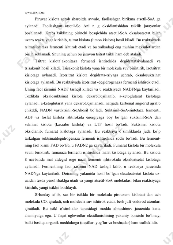 inatdegidrogenaza fermenti ishtirokida sodir bo`ladi. bu ferment-ning faol қismi fad bo`lib, u fadn2 ga қaytariladi. fumarat kislota bir molekula suvni biriktirib, fumaraza fer​menti ishtirokida malat kislotaga aylanadi. bu kislota $ navbatida mal atdegid roge naza fermenti ishtirokida oksaloatsetat kislotaga aylanadi. fermentning faol қismini nad tashqil kilib, u reaktsiya jara​enida nadnga kaytariladi. doiraning yakunida hosil bo`lgan oksaloatsetat kislota uz-uzidan tezda yenol shaklga utadi va yangi atsetil-soa molekulasi bilan reaktsiyaga kirishib, yangi tsiklni boshlaydi. shunday қilib, xar bir tsiklda bir molekula pirouzum kislotasi-dan uch molekula co, ajraladi, uch molekula suv ishtirok etadi, besh juft vodorod atomlari ajratiladi. bu tsikl o`simliklar tanasidagi modda almashinuv jaraenida katta ahamiyatga ega. u faqat uglevodlar oksidlanishining yakuniy bosқichi bo`lmay, balki boshqa organik moddalarga (oқsillar, yog`lar va boshқalar) ham taalluklidir. nafas olishning bu bosqichida energiyaning asosiy k,ismi ajraladi. reaktsiyalar natijasida znadn, nadfn, fddn, va bir molekula atf ajraladi. agar >;ar bir molekula nadn va nadfnlarning energiyasi uch molekula …