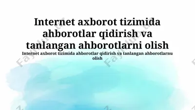 internet axborot tizimida ma'lumot qidirish va olish — PPTX