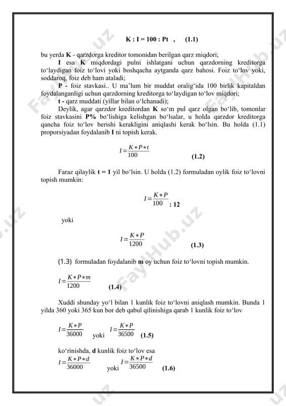 iqdori; t - qarz muddati (yillar bilan o‘lchanadi); deylik, agar qarzdor kreditordan k so‘m pul qarz olgan bo‘lib, tomonlar foiz stavkasini p% bo‘lishiga kelishgan bo‘lsalar, u holda qarzdor kreditorga qancha foiz to‘lov berishi kerakligini aniqlashi kerak bo‘lsin. bu holda (1.1) proporsiyadan foydalanib i ni topish kerak. (1.2) faraz qilaylik t = 1 yil bo‘lsin. u holda (1.2) formuladan oylik foiz to‘lovni topish mumkin: : 12 yoki (1.3) (1.3) formuladan foydalanib m oy uchun foiz to‘lovni topish mumkin. (1.4) xuddi shunday yo‘l bilan 1 kunlik foiz to‘lovni aniqlash mumkin. bunda 1 yilda 360 yoki 365 kun bor deb qabul qilinishiga qarab 1 kunlik foiz to‘lov yoki (1.5) ko‘rinishda, d kunlik foiz to‘lov esa yoki (1.6) ko‘rinishda bo‘ladi. jahon moliya-bank amaliyotida «foiz son» va «foiz kalit» (devizor) deb ataluvchi tushunchalar ham ishlatiladi. agar (1.6) kasrlarning surat va maxrajini p ga bo‘lsak d kunlik foiz to‘lov quyidagiga teng bo‘ladi. yoki (1.7) bu kasrlarning …