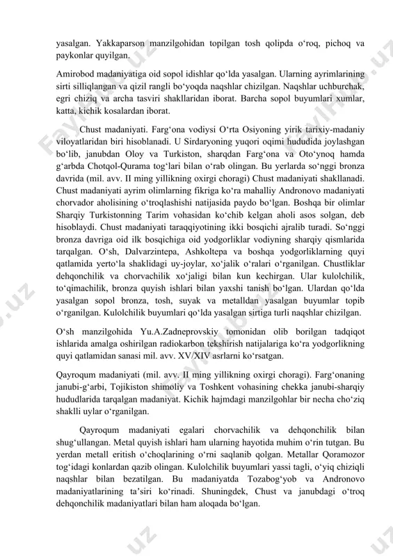 o‘laklari va qurollarning parchalari topib o‘rganilgan. toshdan nayzaning uchi, yorg‘uchoq va boshqa anjomlar yasalgan. qavat 3 yodgorligi yaqinida qadimgi dehqon jamoalari tomonidan foydalanilgan ekin maydonlarining o‘rni saqlanib qolgan. tozabog‘yob madaniyati egalari sunʼiy qurilgan yerto‘la uylarda istiqomat qilib, xo‘jalikning chorvachilik va dehqonchilik shakllarini yuritgan. bu madaniyat taraqqiyotining dastlabki bosqichda xo‘jalikda chorvachilikning mavqei yuqori bo‘lgan. bu yerda qoramol, qo‘y va ot boqilgan. keyinchalik aholining o‘troqlash jarayoni chuqurlashib borishi natijasida sug‘orma dehqonchilik xo‘jaligi ahamiyati o‘sadi. bug‘doy, arpa, tariq va poliz ekinlar dehqonchilikning asosini tashkil etgan. amirabod madaniyati. mil.avv. x-viii asrlarda amudaryoning o‘ng sohili hududida qadimgi oqchadaryo o‘zaning janubiy yerlarida so‘nggi bronza davri amirobod madaniyati faoliyat yuritgan. mazkur madaniyatga oid makonlar qoraqolpog‘iston respublikasining to‘rtko‘l va beruniy, tumanlari hududlarida joylashgan bo‘lib, ulardan yakkaparson ii va qavat ii makonlarida arxeologik jihatdan yaxshi o‘rganilgan yodgorliklardir. uy-joy imoratlari yarim yerto‘la kulbalar va yer usti chaylalardan tashkil topgan. yarim yer to‘la uy-joylarning maydoniga ko‘ra katta, o‘rtacha va kichik o‘lchamli …