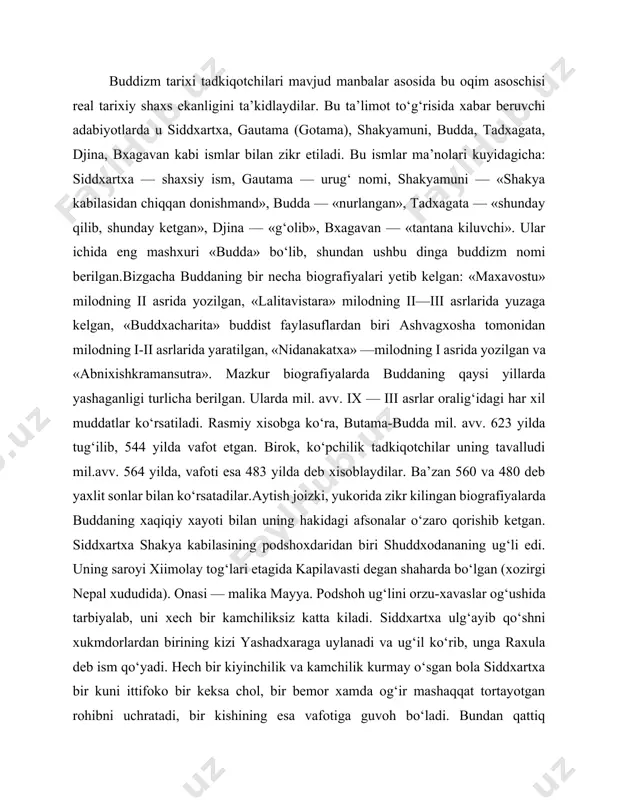 birining kizi yashadxaraga uylanadi va ug‘il ko‘rib, unga raxula deb ism qo‘yadi. hech bir kiyinchilik va kamchilik kurmay o‘sgan bola siddxartxa bir kuni ittifoko bir keksa chol, bir bemor xamda og‘ir mashaqqat tortayotgan rohibni uchratadi, bir kishining esa vafotiga guvoh bo‘ladi. bundan qattiq ta’sirlangan shahzoda insoniyatni kiyinchilik va azobdan qutqarish yullarini izlash uchun saroyni tashlab ketadi. bu vaqtda u 30 yoshda edi. u beshta rohib bilan qishloqma-qishloq kezib yuradi.shu asnoda siddxartxa bir narsaga amin bo‘ldi: bu yul uni o‘z oldiga kuygan maksad, ya’ni insoniyatni azob-uqubatdan qutkarish sari olib bormaydi va u rohiblar jamoasidan ajraladi. birmuncha vaqt changalzor o‘rmonlarda kezib xorib charchagach, bir daraxtning tagida dam olish uchun o‘tiradi va o‘zicha, to xaqiqatni topmaguncha shu yerdan turmaslikka qaror qiladi. bu o‘tirishning 49 kuni uning qalbidan «sen xaqiqatni topding» degan sado keladi. shu paytda uning ko‘z oldida butun borliq namoyon bo‘ladi. u xamma joyda shoshilish, qayoqqadir intilishni ko‘radi: xech bir joyda osudalik …
