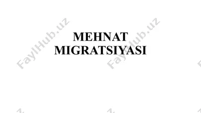 mehnat migratsiyasi — PPTX