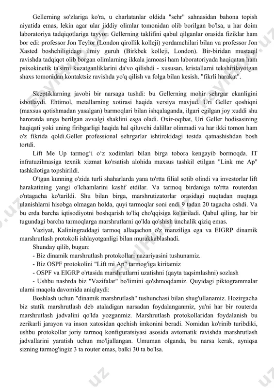 a'lum qonunlari bilan tushuntirib bo'lmaydi degan xulosaga keldi. bundan tashqari, u ikkita hodisa - pc va esp (ekstrasensor idrok) bir xil va ma'lum darajada bir-birining davomi ekanligini aytdi. ikkalasini ham dorilar va gipnoz bilan tartibga solish mumkin. reyn ruhiy shifo fenomeni, shuningdek, "xalq" sehrlari ham psixokinezning navlari ekanligiga ishongan. 1940 yilgacha pk fenomeni asosan qorong'u xonalarda seanslarda "kuzatilgan", bu erda sodir bo'layotgan voqealar ustidan qat'iy ilmiy nazoratni saqlab qolish deyarli mumkin emas edi. reyndan keyin tajribalar laboratoriya muhitiga o'tdi. o'rganilayotgan hodisalar ikki toifaga bo'lingan: makro-kompyuter va mikro-pc (statistik ishlov berishni talab qiladigan yalang'och ko'z bilan qayd etilmaydigan zaif effektlar) va ulardan ikkinchisi diqqat markazida edi. 1973 yil noyabr oyida isroil tungi klubidan sobiq shoumen uri geller bbc tok-shousida paydo bo'ldi, shundan so'ng butun mamlakat ertasi kuni psixokinez haqida gapira boshladi. geller tafakkur kuchi bilan moddiy narsalarning jismoniy xususiyatlarini, holatini va shaklini o'zgartirishga qodir ekanligini va dalil sifatida qoshiqni barmoqlari bilan …