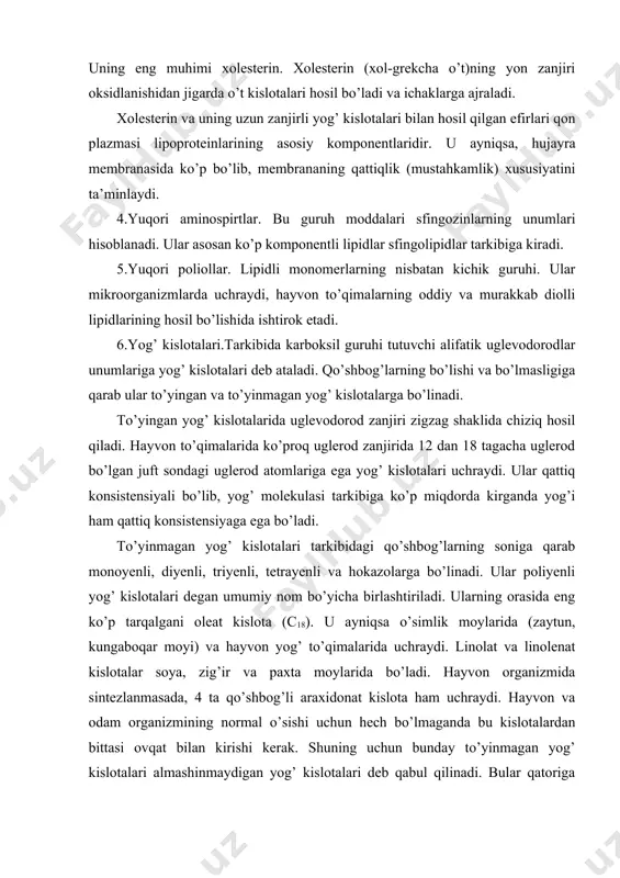 moyi) va hayvon yog’ to’qimalarida uchraydi. linolat va linolenat kislotalar soya, zig’ir va paxta moylarida bo’ladi. hayvon organizmida sintezlanmasada, 4 ta qo’shbog’li araxidonat kislota ham uchraydi. hayvon va odam organizmining normal o’sishi uchun hech bo’lmaganda bu kislotalardan bittasi ovqat bilan kirishi kerak. shuning uchun bunday to’yinmagan yog’ kislotalari almashinmaydigan yog’ kislotalari deb qabul qilinadi. bular qatoriga alfa ketokislotalar almashinuvida vitaminlik vazifasini bajaruvchi lipoat kislota ham kiritilishi kerak. ko’p komponentli lipidlar. ular oddiy lipidlar va murakkab lipidlardan tashkil topgan. oddiy lipidlarga mumlar, gliseridlar va steridlar kiradi. mumlar yuqori molekulali yog’ kislotalari va yuqori molekulali bir yoki ikki atomli spirtdan tarkib topgan murakkab efirlardir. teri, yung, patlar ustini qoplovchi yog’ moddalarning tarkibida mumlar bor. o’simliklar bargi, mevasini qoplovchi lipidlarning 80% i ni mumlar tashkil qiladi. glitseridlar yoki neytral lipidlar. neytral lipidlar (yoki atsilglitserollar) glitserin va yog’ kislotalardan tarkib topgan efirlardir. glitseridlar mono-, di- va triasilgliserinlarga bo’linadi. ishqoriy muhitda asilgiliserinlar gidrolizlanib, gliserin va …