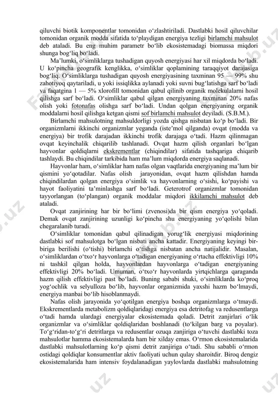 stema» atamasi birinchi marta 1935 yilda ingliz ekologi a.tensli tomonidan kiritilgan. keyinchalik 1940 yilda akademik v.n.sukachev ekosistema tushunchasini biogeotsenoz deb atashni taklif etdi. biogeosenoz tarkibiga odamdan tashqari hamma narsa kiradi. biogeosenoz taraqqiy etib va oʻzgarib turadi. bu oʻzgarishlar kishilar, muhit va hattoki uzoq kosmosning ham taʼsiri ostida roʻy beradi. beogeosenozni oʻrganish qishloq xoʻjaligi va ayniqsa, oʻrmon xoʻjaligini rivojlantirishda katta ahamiyatga ega. ekosistemaning mahsuldorligi u yoki bu ekosistema orqali oʻtadigan energiya oqimiga bogʻliqdir. quyosh energiyasi ekosistemadagi dastlabki mahsulotlarni hosil qiluvchi biotik komponentlar tomonidan oʻzlashtiriladi. dastlabki hosil qiluvchilar tomonidan organik modda sifatida toʻplaydigan energiya tezligi birlamchi mahsulot deb ataladi. bu eng muhim parametr boʻlib ekosistemadagi biomassa miqdori shunga bogʻliq boʻladi. maʼlumki, oʻsimliklarga tushadigan quyosh energiyasi har xil miqdorda boʻladi. u koʻpincha geografik kenglikka, oʻsimliklar qopla​mining taraqqiyot darajasiga bogʻliq. oʻsimliklarga tushadigan quyosh energiyasining taxminan 95 — 99% shu zahotiyoq qaytariladi, u yoki issiqlikka aylanadi yoki suvni bugʻlatishga sarf boʻladi va faqatgina 1 — …