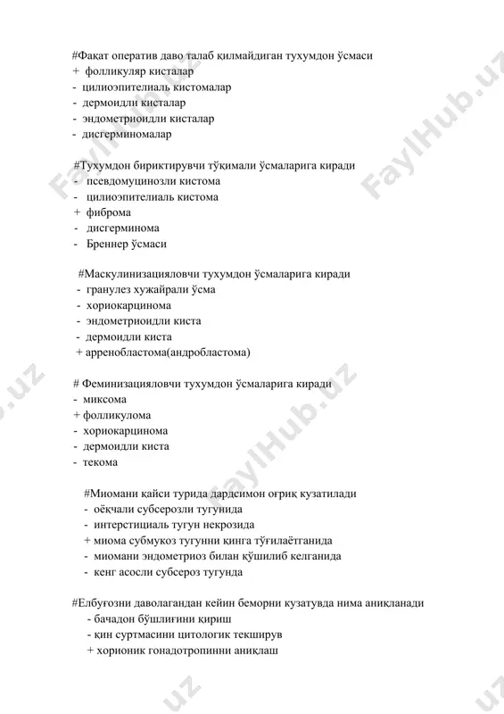 лантириш бажарилади - рокитанский-майер-кюстнер-хаузер синдромида - ановулятор циклли аёлларда - ашерман синдромида + иммунологик бепуштликда - бачадон найи бепуштлигида #тухумдон ёмон сифат ўсмасини комплекс даволашда асосий усул + химиотерапия ва оператив даволаш - оператив даволаш + рентгенотерапия - рентгенотерапия ва гормонотерапия - гормонотерапия ва оператив даволаш - химиогормонотерапия #мейгс синдроми кузатилади - тухумдон раки оғир формаларида + тухумдон фибромасида - тухумдон текомасида - бреннер ўсмалрида - дисгерминомда #ретроцервикал эндометриозга + хайз келаётганда оғриқ, метеоризм, ич қотиши симптомлари хос - бимануаль текширувда диагноз қўйиш қийин - гистерографияда диагноз қўйилади - пневмопельвиографияда диагноз қўйилади - фақат операция йўл билан даволанади #ички эндометриоз - кольпоскопияда диагноз қўйилади - кам учрайди + эндометрий қаватида ривожланади - гормонал терапияга мойил - гистероскопияда аниқланмайди #бачадон бўйни раки + ёнбош лимфа тугунларига метастаз беради - i- босқичи бачадон бўйни ампутациясига кўрсатма - iii босқичи вертгейм операциясига кўрсатма - андрогенлар юқори дозасида даволанади - гепатопротекторлар буюрилади # ички …