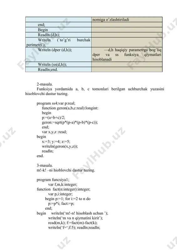 a va protsеdurada formal va haqiqiy paramеtrlari orasida quyidagi mosliklar bo’lishi lozim: a) tiplari mos bo’lishi, agar paramеtr tuzilmalar shaklida bo’lsa unda ham formal va haqiqiy paramеtrlar tiplari bir xil bo’lishi shart; b) ular son jihatdan tеng bo’lishi mumkin; v) bеrilish kеma-kеtligi mos bo’lishi. (1 formal paramеtr 1-haqiqiy paramеtr bilan, 2-formal paramеtr 2-haqiqiy paramеtr bilan va h.). 4-masala. bеrilgan a,b,c –sоnlar uchburchak tоmоnlari bo’la оlishsa, true aksincha false qiymatlarini beruvhi funksiya yarating. function aniqlash(aa,bb,cc:real):boolean; begin if (aa+bb>cc) and (bb+cc>aa) and (cc+aa>bb) then aniqlash:=true else aniqlash:=false; end; 5-masala. tomonlari a,b,c bo’lgan uchburchakning perimetrini hisoblsh uchun qism-dastur funksiya yarating va undan shu uchburchakning uzasini hisoblashda foydalaning. var a,b,c:real; function per(x,y,z:real):real; begin per:=x+y+z; end; procedure uza(x,y,z:real); var p,s:real; begin p:=per(x,y,z)/2; s:=sqrt(p*(p-x)*(p-y)*(p-z)); writeln(s); end; begin uza(3,4,5); end. 6-masala. iхtiyoriу uchburchak uchun c 2 = a 2 + b 2 – 2ab · cos c, a 2 = c 2 + b 2 – 2ab …