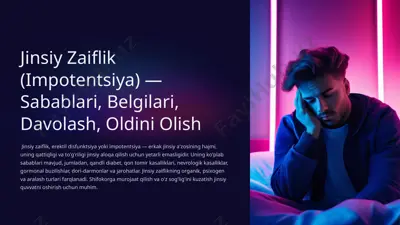 jinsiy zaiflik (impotentsiya) — sabablari, belgilari, davolash, oldini olish — PPTX