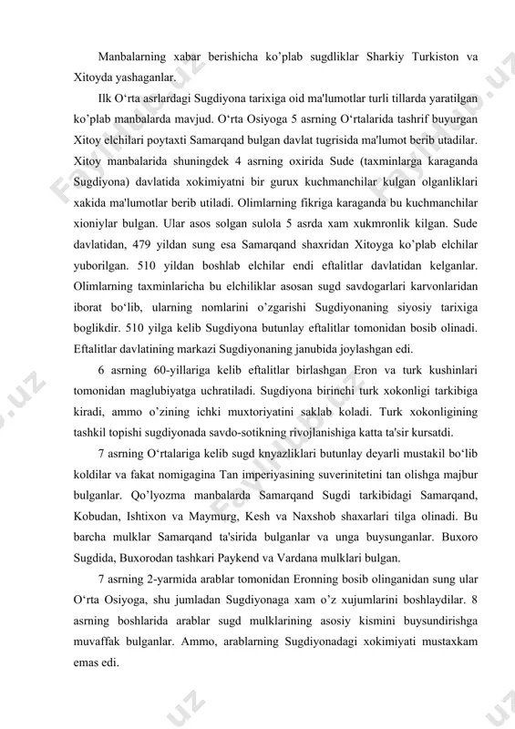 tan olishga majbur bulganlar. qo’lyozma manbalarda samarqand sugdi tarkibidagi samarqand, kobudan, ishtixon va maymurg, kesh va naxshob shaxarlari tilga olinadi. bu barcha mulklar samarqand ta'sirida bulganlar va unga buysunganlar. buxoro sugdida, buxorodan tashkari paykend va vardana mulklari bulgan. 7 asrning 2-yarmida arablar tomonidan eronning bosib olinganidan sung ular o‘rta osiyoga, shu jumladan sugdiyonaga xam o’z xujumlarini boshlaydilar. 8 asrning boshlarida arablar sugd mulklarining asosiy kismini buysundirishga muvaffak bulganlar. ammo, arablarning sugdiyonadagi xokimiyati mustaxkam emas edi. arablarga karshi ko’plab ko’zgolonlar yo’z bergan. ko’plab urush va ko’zgolonlar natijasida 719 yildan boshlab 739 yilgacha sugdiyona ancha zaiflashadi. 8 asrning o‘rtalarida yana bir necha ko’zgolonlardan sung maxalliy axolining islomni kabul kilish jarayoni va maxalliy zodagonlarning xalifat ishlarida katnashish jarayoni boshlanadi. 8 asrning 70-yillarida movarounnaxrda muqanna boshchiligidagi qo’zg’olon yo’z beradi. bu ko’zgolonning bostirilganidan sung movarounnaxrda islom keng yoyilib ketadi. sugdiyonaning arxeologlar tomonidan urganilishi 19 asrning 70-yillarida boshlangan edi. bu davrda samarqand xududidagi afrosiyob shaxar xarobalarida …