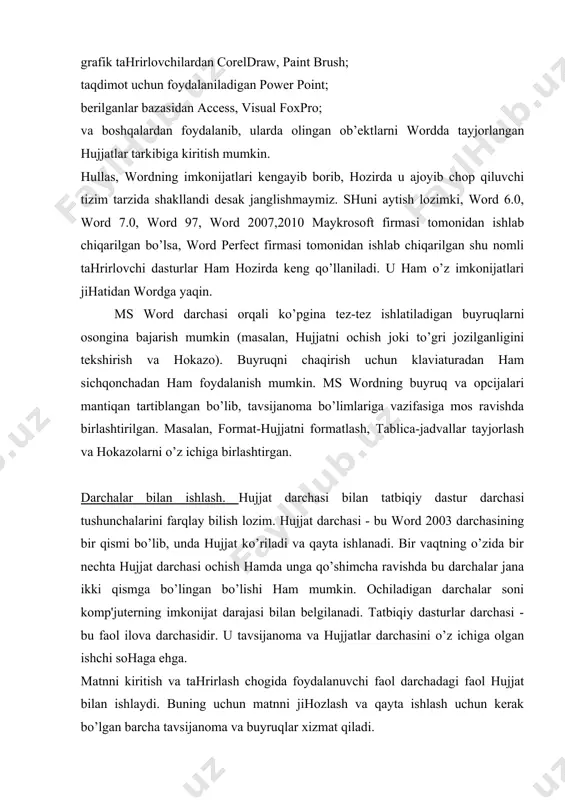 darchasi - bu faol ilova darchasidir. u tavsijanoma va hujjatlar darchasini o’z ichiga olgan ishchi sohaga ehga. matnni kiritish va tahrirlash chogida foydalanuvchi faol darchadagi faol hujjat bilan ishlaydi. buning uchun matnni jihozlash va qayta ishlash uchun kerak bo’lgan barcha tavsijanoma va buyruqlar xizmat qiladi. word 2003 muharriri mul'tidarchali hususijatiga ehga bo’lib, u asosan bir vaqtda bir nechta hujjatlar bilan, ularning darchalarini ko’rinadigan holga keltirib, ishlash imkonijatini beradi. hujjat darchasini ikkita mustaqil panelga ajratish va bu panellarda bitta hujjatni har hil bo’laklarini solishtirish va o’zgartirish mumkin. word 2003 darchasi tizim tavsijanomasi. tizim tavsijanomasi darchaning chap juqori burchagidagi klavisha orqali ochiladi. ushbu klavishadagi piktogrammaning ko’rinishi faol ilovaga bogliq. word 2003 da ushbu piktogramma ko’k rangdagi w harfi bilan ifodalangan. darcha piktogramma ko’rinishiga keltirib qo’yilgan bo’lsa ham tizim tavsijanomasini ochish mumkin, buning uchun windows 95 masalalar panelidagi mos piktogrammani sichqonchaning o’ng klavishasi bilan belgilash kerak. klaviaturadan ehsa buning uchun alt va bo’sh …