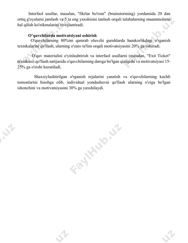 oshirish o'quvchilarning 80%ini qamrab oluvchi guruhlarda hamkorlikdagi o'rganish texnikalarini qo'llash, ularning o'zaro ta'lim orqali motivatsiyasini 20% ga oshiradi. o'quv materialini o'yinlashtirish va interfaol usullarni (masalan, "exit ticket" texnikasi) qo'llash natijasida o'quvchilarning darsga bo'lgan qiziqishi va motivatsiyasi 15-25% ga o'sishi kuzatiladi. shaxsiylashtirilgan o'rganish rejalarini yaratish va o'quvchilarning kuchli tomonlarini hisobga olib, individual yondashuvni qo'llash ularning o'ziga bo'lgan ishonchini va motivatsiyasini 30% ga yaxshilaydi. 📌xulosa o'qituvchilarning pedagogik uslublari o'quv jarayonining samaradorligiga bevosita ta'sir ko'rsatadi. zamonaviy va innovatsion usullarni qo'llash o'quvchilarning bilim va ko'nikmalarini rivojlantirishda muhim ahamiyatga ega. shuning uchun, o'qituvchilar doimiy ravishda o'z malakalarini oshirib borishlari zarur. 📚foydalanilgan adabiyotlar 1. shukurullaev, a. (2020). zamonaviy ta’lim texnologiyalari va pedagogik mahorat. toshkent: o’zbekiston. 2. qosimov, b. (2018). pedagogik mahoratning shakllanishi va rivojlanishi. toshkent: fan va texnologiya. 3. ismoilov, x. (2022). innovatsion pedagogik texnologiyalar. toshkent: ilm-fan. 4. karimov, i. (2019)