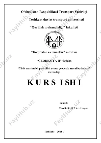 yirik masshtabli plan olish uchun geodezik asosni loyihalash — DOCX