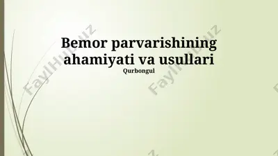 bemor parvarishining ahamiyati va usullari — PPTX
