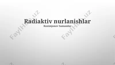 radiaktiv nurlanishlar — PPTX