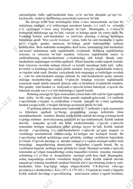 ariga bo‘ysunishi qiyin kechadi. boshlang‘ich sinf o‘quvchisi uchun eng qiyin qoida bu dars vaqtida jim o‘tirishdir. o‘qituvchilar o‘quvchilarning doimo jim o‘tirishlariga harakat qilishadi, lekin kamharakatli, passiv, quvvati kam bo‘lgan o‘quvchigina dars jarayonida uzoq vaqt jim o‘tira oladi. birinchi sinfning birinchi kunlaridan boshlab bola engishi kerak bo‘lgan bir qancha qiyinchiliklarga uchraydi. bu qiyinchiliklar: maktab hayotini o‘zlashtirish, yangi kun tartibini yaratish va unga moslashish, u uchun yangi bo‘lgan sinf jamoasiga qo‘shilish, xatti-harakatlarini chegaralovchi qoidalarni qabul qilish, o‘qituvchi bilan munosabatlarni o‘rnatish, oilaviy munosabatlarni qabul qilish v.h. bunday vaziyatlarda kattalar, ya’ni ustoz va ota-onalar bolalarga albatta yordam berishlari zarur. birinchi bor maktabga kelgan bola hali o‘zini to‘liq anglashi va o‘z xatti-harakatlarini aniq bilishi qiyin. faqat o‘qituvchigina bolaga me’yorlar qo‘yishi, ularning xatti-harakatlarini baholashi, o‘z xatti-harakatlarini boshqalar bilan moslashtirishga sharoit yaratishi mumkin. boshlang‘ich sinfda o‘quvchilar o‘qituvchi tomonidan qo‘yiladigan yangi talablar va shartlarni qabul qiladilar, shuningdek ularning qoidalariga to‘la amal qilishga harakat qiladilar. o‘g‘il bolalar va qizlar …