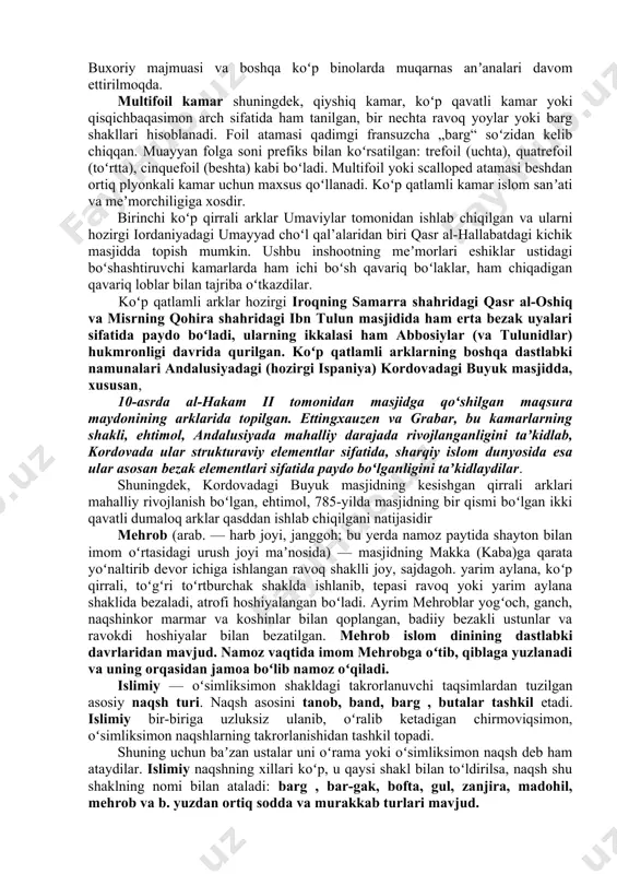 asning oʻzi ikki koʻrinishga ega: ravoqli kosachalar qatorlari vertikal oʻq atrofida ichkariga qaratib 180° (peshtoq, tokcha va boshqada) va 360° (gumbazda) aylantirilishi natijasida hosil qilinadi. sharafalar qatorlari bilan gumbaz va yarim gumbaz qatorlari oʻrtasida farq bor, yaʼni sharafada kosachalar qatori oʻzgarmaydi, gumbaz va yarim gumbaz qatorlarida kosachalar oʻlchamlari oʻzgarmagan holda kosachalar soni pastdan yuqoriga tomon kamayib boradi. kosachalar qatorlari tashqi tomonga qaratib vertikal oʻq atrofida 360° aylantirilishi natijasida kalla muqarnas (bosha) hosil qilinadi. muqarnasning eng murakkab turi — iroqi muqarnas; muqarnasning boshqa turlarida ravoqli kosachalar tomonlari vertikal (tik) tarzda shakllansa, iroqi muqarnasda qiya boʻlgan holda shakllanadi. iroqi muqarnas nisbatan keyinroq xvi—xvii-asrlarda tarqalgan. oʻzbekiston hududida muqarnas ilk bor tim qishlogʻidagi arab ota maqbarasida (997 yilda) qoʻllangan. gʻiyosiddin koshiy „muftahul qisob“ asarida (xv asrda) muqarnasni aniq va ravshan taʼriflagan; uning soʻzicha, „muqarnas uyalar (kosachalar) pogʻonalaridan (qatorlaridan) tashkil topgan yopmadir …, u adlaʼlardan (yaʼni qirralardan) hosil boʻladi …“. bu bilan koshiy muqarnasning ikki …