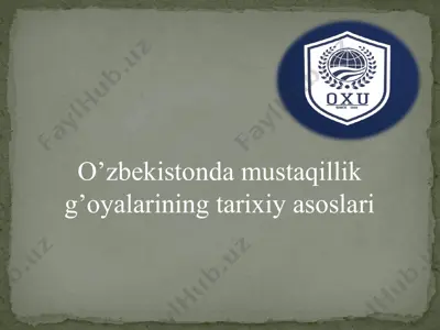 o’zbekistonda mustaqillik g’oyalarining tarixiy asoslari — PPT