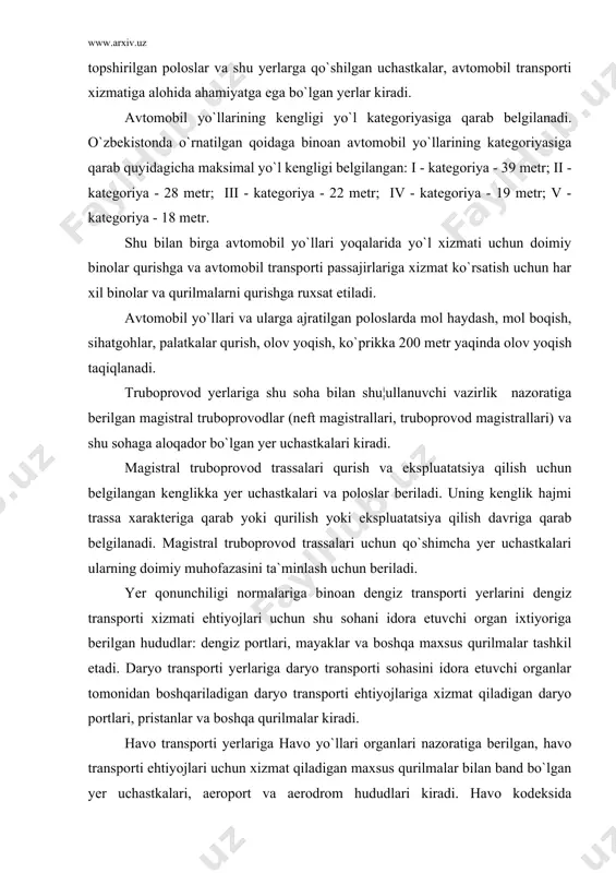 assa xarakteriga qarab yoki qurilish yoki ekspluatatsiya qilish davriga qarab belgilanadi. magistral truboprovod trassalari uchun qo`shimcha yer uchastkalari ularning doimiy muhofazasini ta`minlash uchun beriladi. yer qonunchiligi normalariga binoan dengiz transporti yerlarini dengiz transporti xizmati ehtiyojlari uchun shu sohani idora etuvchi organ ixtiyoriga berilgan hududlar: dengiz portlari, mayaklar va boshqa maxsus qurilmalar tashkil etadi. daryo transporti yerlariga daryo transporti sohasini idora etuvchi organlar tomonidan boshqariladigan daryo transporti ehtiyojlariga xizmat qiladigan daryo portlari, pristanlar va boshqa qurilmalar kiradi. havo transporti yerlariga havo yo`llari organlari nazoratiga berilgan, havo transporti ehtiyojlari uchun xizmat qiladigan maxsus qurilmalar bilan band bo`lgan yer uchastkalari, aeroport va aerodrom hududlari kiradi. havo kodeksida ko`rsatilishicha maxsus qurilgan, ya`ni samolyot uchishi va ko`nishi, to`xtab turishi va havo kemalari xizmati uchun ajratilgan yer uchastkalari aerodrom hisoblanadi. aeroport hududiga esa avvalo aerodrom, shuningdek vokzal, har xil binolar qurish uchun zarur bo`lgan yer uchastkalari kiradi. bundan tashqari, aeromayaklar, vishkalar va maxsus boshqa qurilmalar bilan …