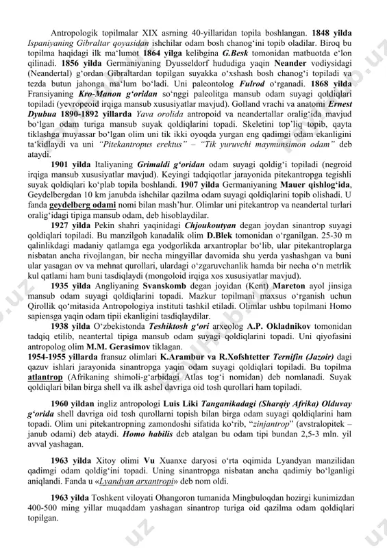 ngdek, maymunlarning xilma xil turlari yashagan. ular orasida odamsimon maymunlar ham bo‘lib, ular odamning eng qadimgi ajdodlari hisoblangan. ular driopitek, ramapitek, avstrolopiteklar bo‘lib, shulardan avstrolopiteklar odamga ko‘proq o‘xshashligi bilan ajralib turgan. driopiteklar hozirgi kunimizdan 15-12 mln yillar ilgari yashagan. driopitek – «daraxtda yuruvchi odam» deb nomlanadi. 1856 yilda frantsuz arxeologi larte avstriyaning yuqori goranna degan joyidan yer tarixining miotsen yotqiziqlaridan (bundan 5-12 mln. yil burun) eng oliy tipdagi odamsimon «maymun» driopiteklarga tegishli bo‘lgan 3 ta tish qoldiqlarini topgan. driopitek odamsimon maymunlar turiga kiradi. olimlar uning miya suyagini hajmini o‘lganda 600 sm3 bo‘lganligini qayd etadi. hozirgi kunda dunyoning har xil joylaridan driopiteklarning 10 dan ortiq turlari topib o‘rganilgan. ch.darvin avstriya topilmasini o‘rganib uning tishlarida odamzod tishlariga xos belgilar borligini isbotladi. ch.darvin driopitekda odamzodning ajdodini ko‘ra bildi. darvin yaratgan ta’limotga ko‘ra barcha driopiteklar odamzodning ajdodi bo‘la olmaydi. undan qolgan iz so‘nggi (yuqori gerannadagi) si avlod izi bo‘lgan. ramapiteklar ham odamsimon maymunlar turiga …