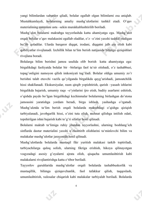 ’ijimlanganda nima bo’lishini eshitib ko’rishni, qog’oz va bir parcha gazlamani yirtib ko’rishni, qog’oz va gazlamadan qilingan qo’g’irchoq ko’ylagini suvda yuvishni taklif etadi. to’plangan tajribalarni bolalar boshqa buyum va hodisalarga ko’chiradilar, undan kundalik hayotlarida foydalanadilar: ―kel, qumga suv quyamiz, u nam bo’ladi, biz undan tunnel quramiz‖, ―bu chelakni ko’tarma, unda qum bor, u juda og’ir‖. buyumlarning xususiyatlarini, nomini va ta‘rifini aniqlash, ularni ma‘lum bir xossalariga ko’ra taqqoslash uchun didaktik o’yin va qo’llanmalardan ham foydalanish mumkin. ular bolalar bilan olib boriladigan xilma –xil mashg’ulotlar, mehnat, kuzatishlar va bolalarning mustaqil ishlarida yaxshigina qo’shimcha material hisoblanadi. 3. mashg’ulot ta’limning tashkiliy sharti ekanligi. ta‘lim shakli deganda ta‘lim beruvchi pedagog va bolalarning maxsus tashkil etilgan faoliyati tushuniladi va kun tartibida ma‘lum bir vaqtda o’tkaziladi. ta‘lim shakli bolalar soni, pedagog va bolalar o’rtasidagi o’zaro ta‘sir xususiyatiga, o’tkazish joyiga, shuningdek kun tartibida egallagan o’rniga qarab bir –biridan farq qiladi. bolalar bog’chasida ta‘limning frontal (umumiy), guruh bilan va yakka …