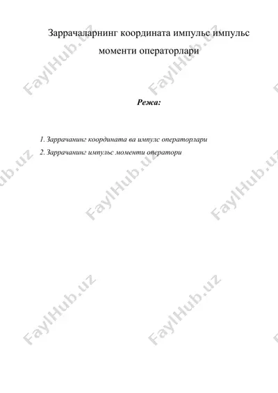 заррачаларнинг координата импульс импульс моменти операторлари — DOC