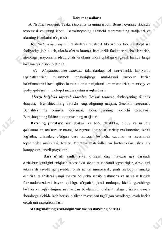 ’zlashtirilganligini aniqlash maqsadida sodda munozarali topshiriqlar, o’z-o’zini tekshirish savollariga javoblar olish uchun munozarali, jonli muloqotni amalga oshirish, talabalarni yangi mavzu bo’yicha asosiy tushuncha va natijalar haqida fikr-mulohazalarni bayon qilishga o’rgatish, jonli muloqot, kichik guruhlarga bo’lish va aqliy hujum usullaridan foydalanib, o’zlashtirishga erishish, asosiy iboralarga alohida izoh berish, o’tilgan mavzudan tug’ilgan savollarga javob berish orqali uni mustahkamlash. mashg’ulotning xronologik xaritasi va darsning borishi tashkiliy qism (5 minut): dars xonasining sanitariya holatini kuzatish, davomat va talabalarning darsga tayyorligini tekshirish. o’tilgan mavzuni mustahkamlash (10 minut): stechkin teoremasi va uning isboti, bernshteynning birinchi teoremasi va uning isboti, sinfning konstruktiv xarakteristikasi haqidagi teoremani keltirib chiqarishni o’rganish yuzasidan olgan bilimlarini o’z-o’zini tekshirish savollariga javoblar orqali aniqlash. yetishmagan bilimlarni to’ldirish. yangi mavzu bayoni (50 minut) 18.1. teskari teorema va uning isboti. teorema 18.1. bo’lsin. agar biror natural uchun yaqinlashuvchi bo’lsa, u holda marta uzluksiz differentsiyallanuvchi va (6) baho o’rinli. isbot. ravshanki, funksiya tekis yaqinlashuvchi quyidagi qator shaklida …